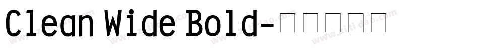 Clean Wide Bold字体转换